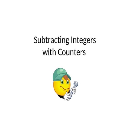 Day 6 - Subtracting Integers with counters.ppt