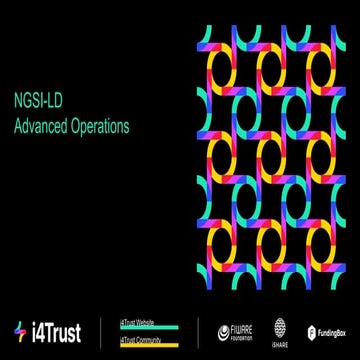 Session 5 -  NGSI-LD Advanced Operations | Train the Trainers Program