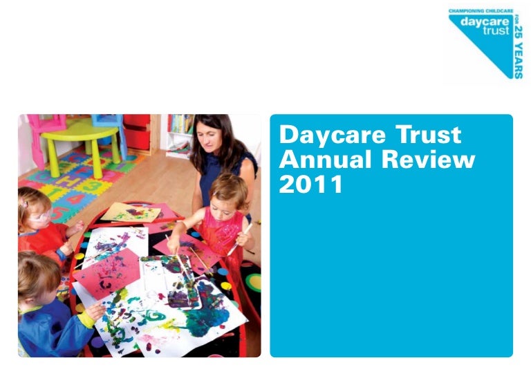 Daycare trust annual reviews annual review 2011