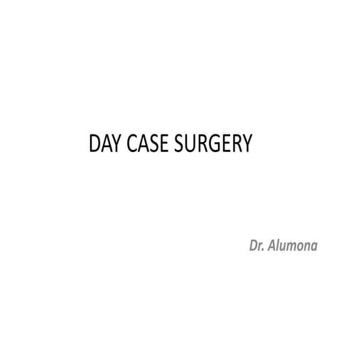 Day case surgery
