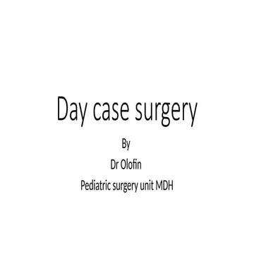 daycasesurgery-231030135900-0b9b4865.pptx