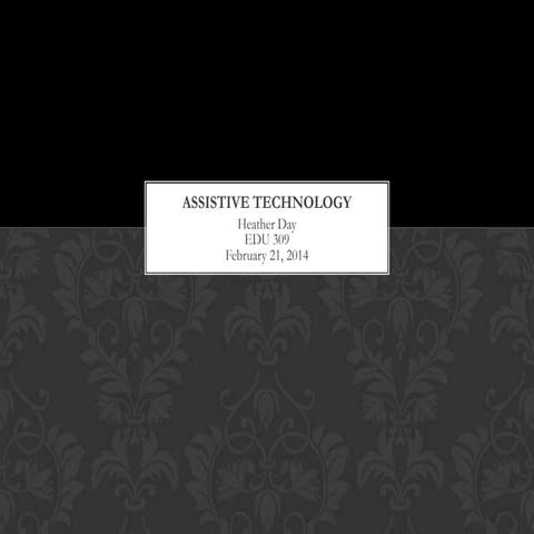Assistive Technology Presentation