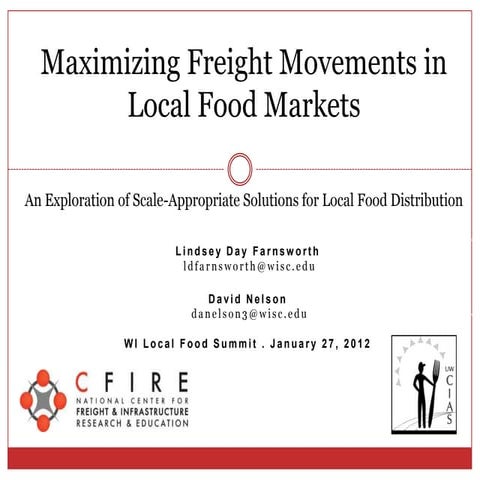 Maximizing Freight Movements in Local Food Markets: An Exploration of Scale-A...