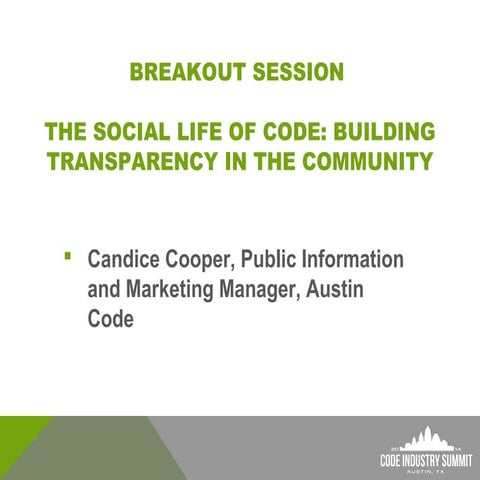 The Social Life of Code: Building Transparency in the Community