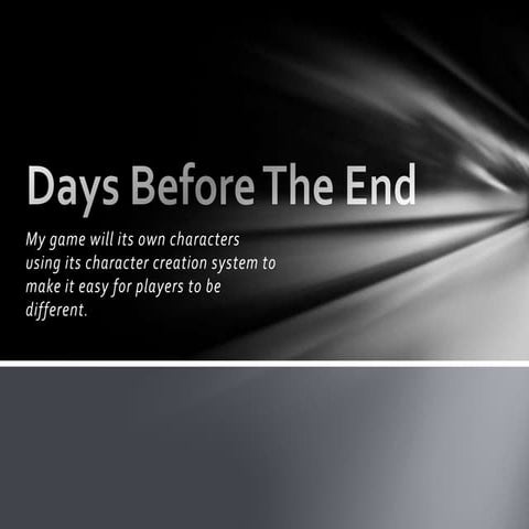 Days before the end