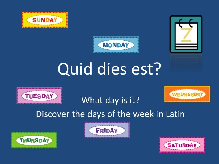 How Do You Say The Days Of The Week In Latin 