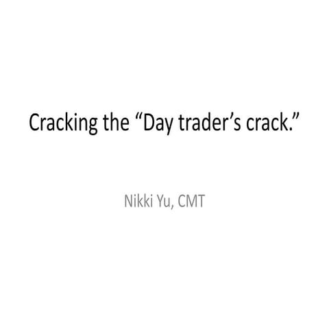 Day traders crack