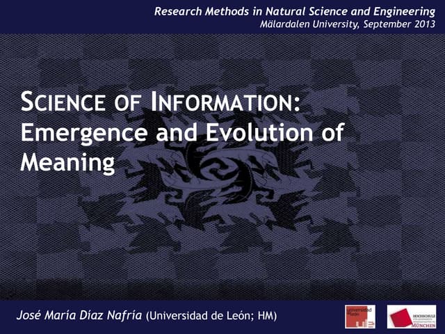 J.M. Díaz Nafría: Science of Information: Emergence and evolution of meaning