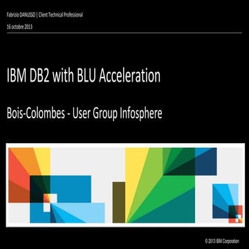 Présentation IBM DB2 Blu - Fabrizio DANUSSO