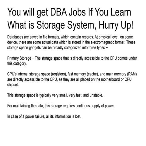 You will get DBA Jobs If You Learn What is Storage System, Hurry Up!