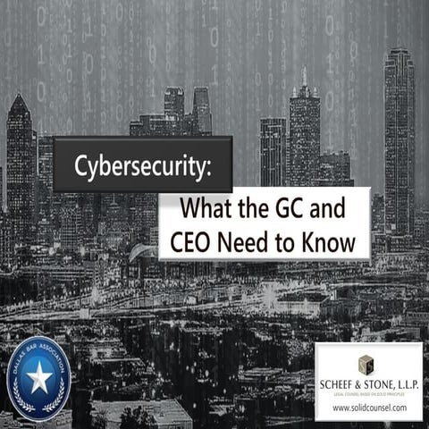 Cybersecurity: What the GC and CEO Need to Know