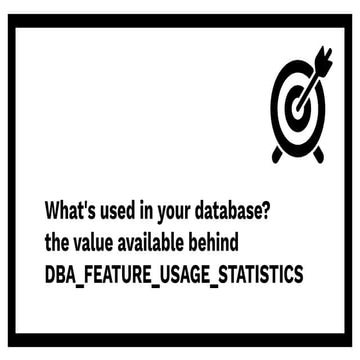 DBA_FEATURE_USAGE_STATISTICS