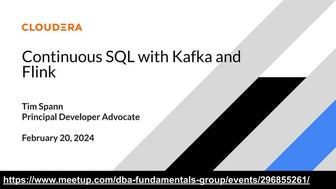 DBA Fundamentals Group: Continuous SQL with Kafka and Flink