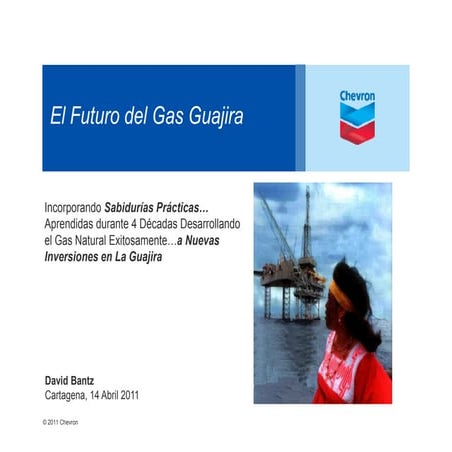 El Futuro del Gas Guajira. David Bantz