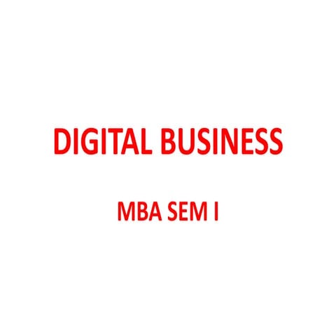 DIGITAL BUSINESS MBA SEM I chapter 1