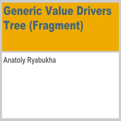 Gen Value Driver tree (fragment) v01 | PDF