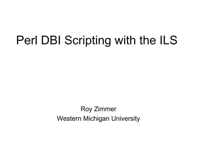 Perl DBI Scripting with the ILS