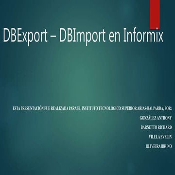 Sentencias DBExport - DBImport Informix