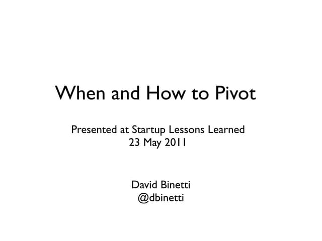 How and When to Pivot  - Lean Start...