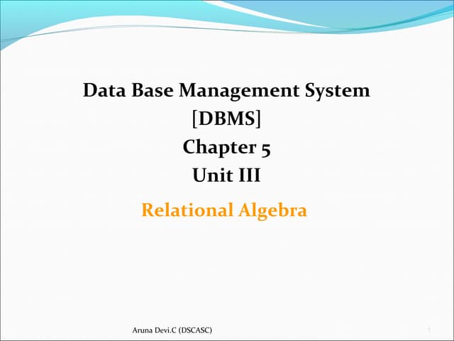 Dbms ii mca-ch5-ch6-relational algebra-2013