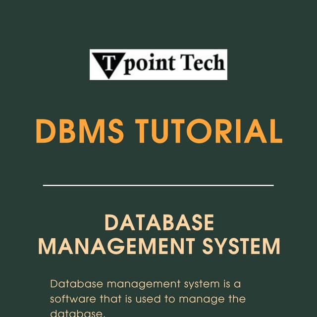 DBMS Tutorial - Learn Database Management System - Tpoint Tech
