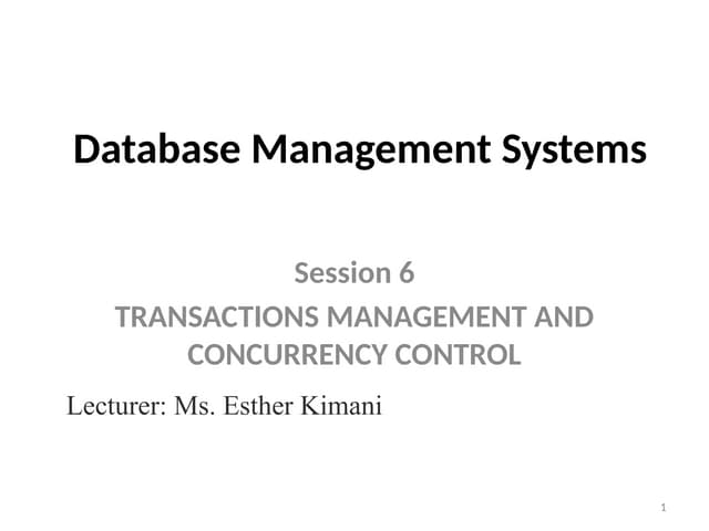 DBMS Session 6 Transactions Management and Concurrency Control.pptx