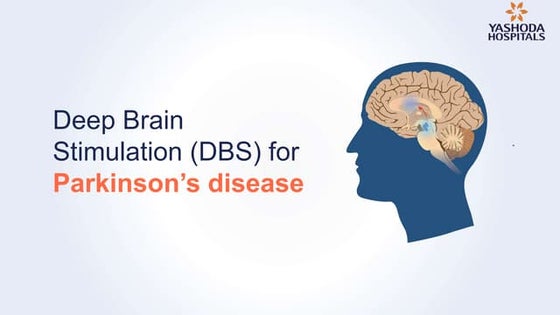 The Role of Deep Brain Stimulation in Parkinson Disease | PPT