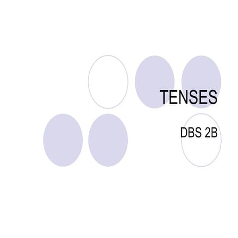Dbs 2 B   [2] Tenses