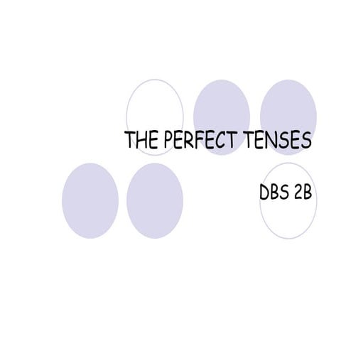 Perfect Tenses