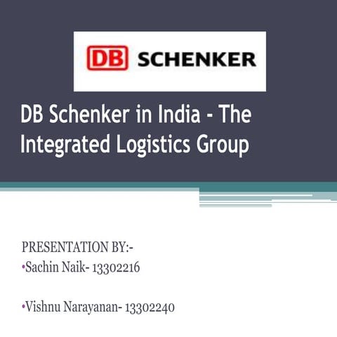 Db schenker by sachin nain and vishnu narayanan