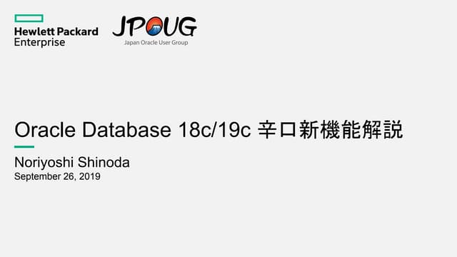 db tech showcase 2019 D10 Oracle Database New Features