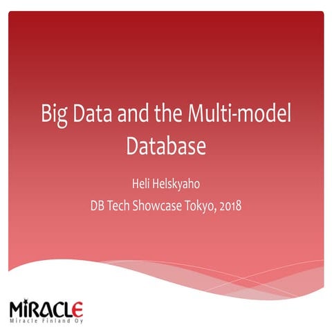 [db tech showcase Tokyo 2018]　#dbts2018 #B38 『Big Data and the Multi-model Da...