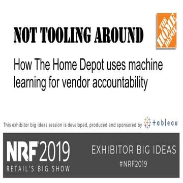 Not Tooling Around: How The Home Depot Uses Machine Learning for Vendor Accou...