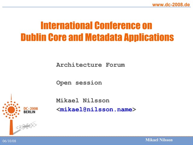 DC-2008 Architecture Forum Open session