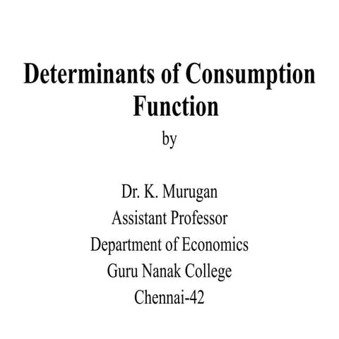 Determinants of Consumption Function 