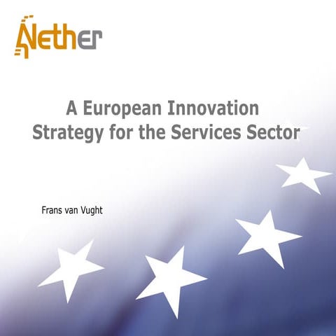 DC10 Frans van Vught - keynote - a European innovation strategy for the servi...