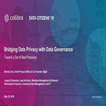 Collibra Data Citizen '19 - Bridging Data Privacy with Data Governance 