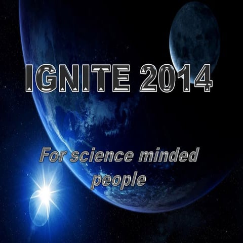 IGNITE 2014,a Science Carnival