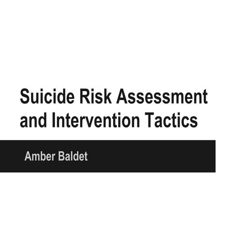 Suicide Risk Assessment and Intervention Tactics | PDF