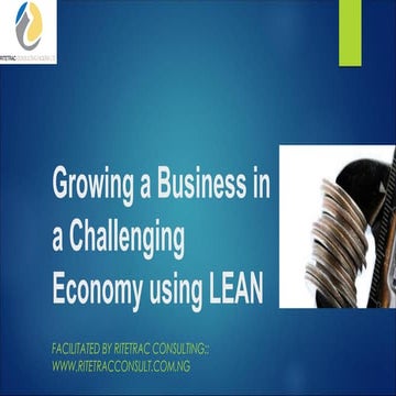 Growing a Business in a Challenging Economy using Lean Practices