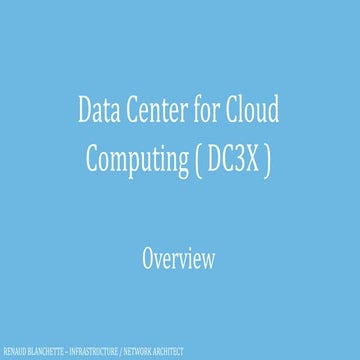 Data Center for Cloud Computing - DC3X