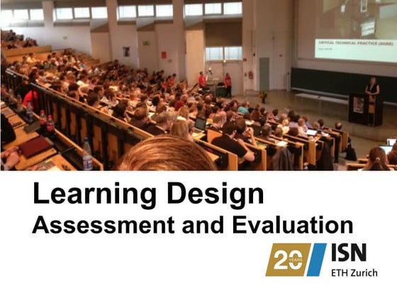 Learning Design, Assessment and Evaluation