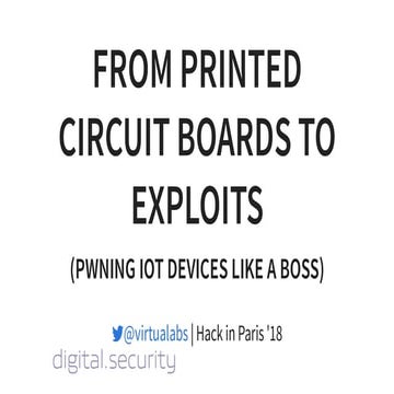 From printed circuit boards to exploits