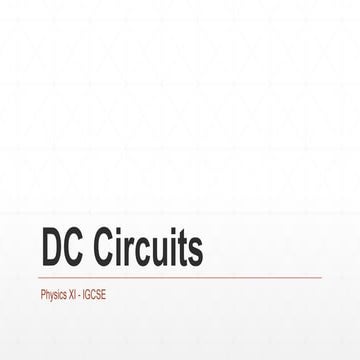 Direct Current (DC) Circuits IGCSE Physics.pptx