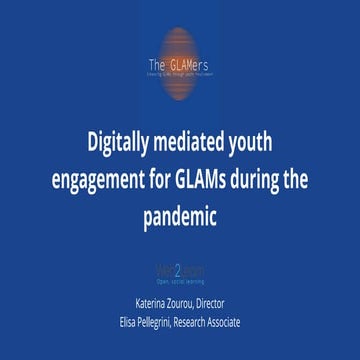 Digitally mediated youth engagement for GLAMs during the pandemic