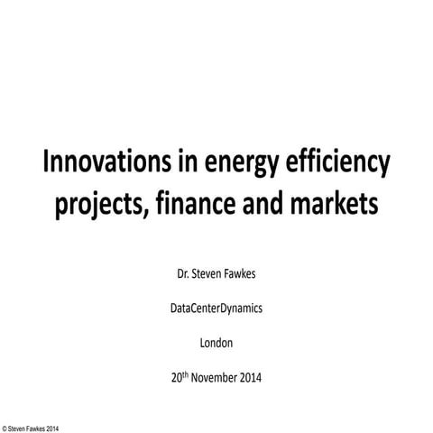 Innovations in energy efficiency projects, finance and markets