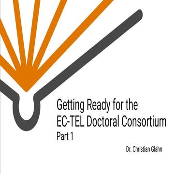 Getting Ready for the ECTEL Doctoral Consortium, Part 1