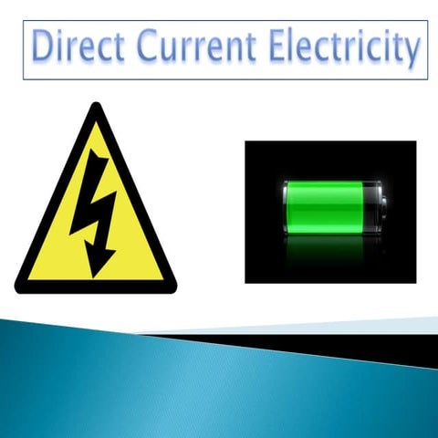 Dc electrical current power point prentation v2.0