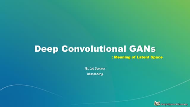 Deep Convolutional GANs - meaning of latent space