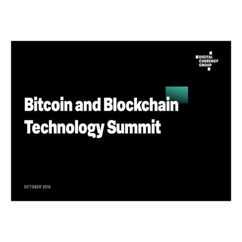 DCG Bitcoin and Blockchain Tech Summit - Opening Remarks